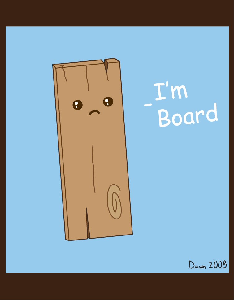 A bored board