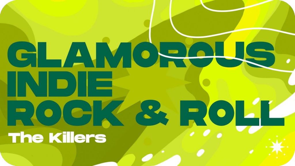 The Killers Glamorous Indie Rock & Roll